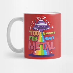 Too ramone for metal Mug